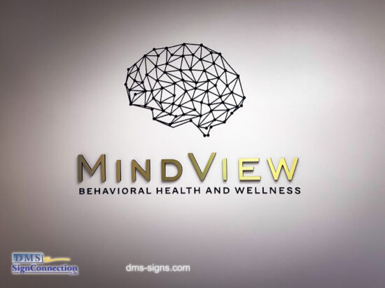 Mindview Behavioral Health and Wellness Logo made out of Acrylic Dimensional Letters with Metal Finish Laminate. It’s a great Alternative to expensive metal cut out letters.